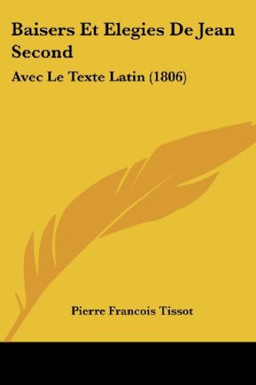 Baisers Et Elegies De Jean Second
