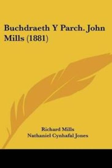 Buchdraeth Y Parch. John Mills (1881)