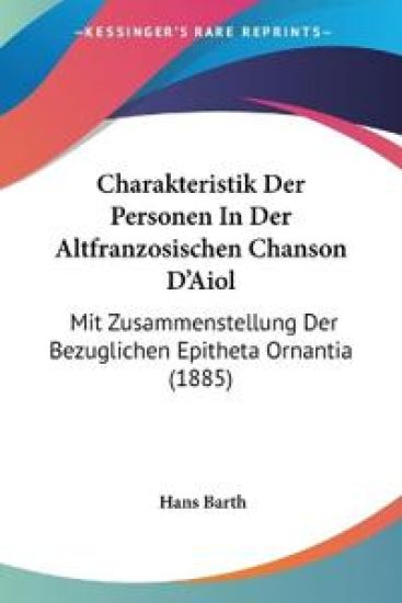 Barth, H: Charakteristik Der Personen In Der Altfranzosische