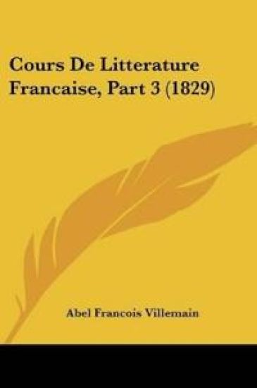 Cours De Litterature Francaise, Part 3 (1829)