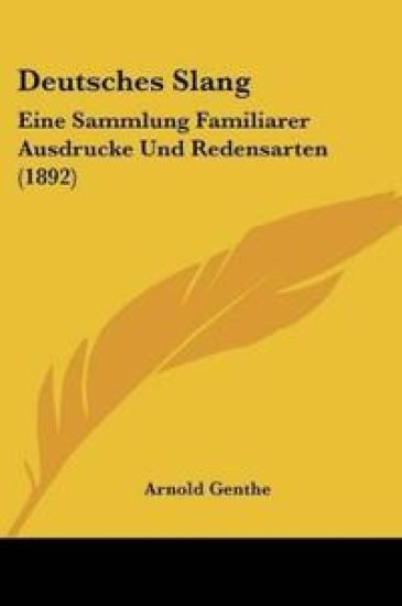 Genthe, A: Deutsches Slang