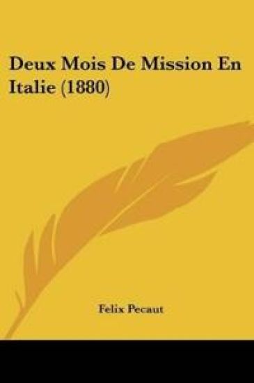 Deux Mois De Mission En Italie (1880)