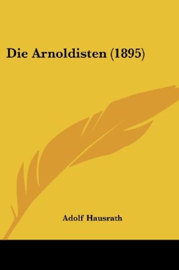 Hausrath, A: Arnoldisten (1895)