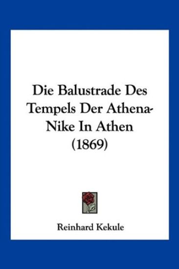 Kekule, R: Balustrade Des Tempels Der Athena-Nike In Athen (