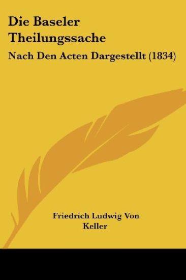 Keller, F: Baseler Theilungssache