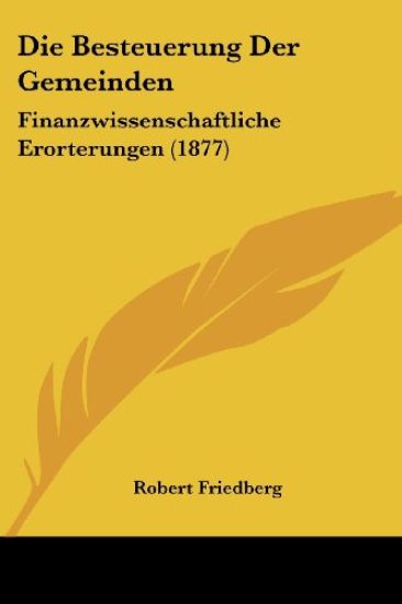 Friedberg, R: Besteuerung Der Gemeinden
