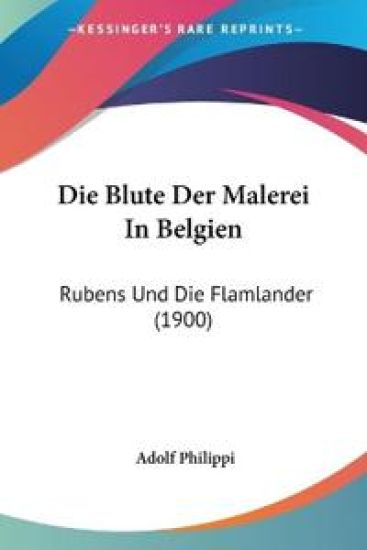 Philippi, A: Blute Der Malerei In Belgien