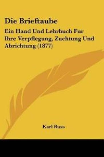 Russ, K: Brieftaube