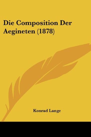 Lange, K: Composition Der Aegineten (1878)