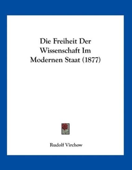Virchow, R: Freiheit Der Wissenschaft Im Modernen Staat (187