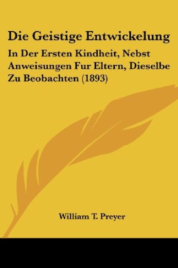 Preyer, W: Geistige Entwickelung