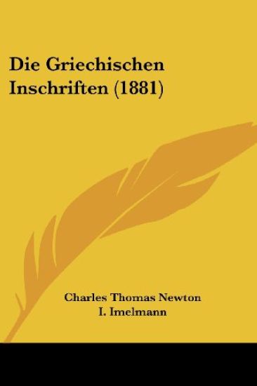 Newton, C: Griechischen Inschriften (1881)