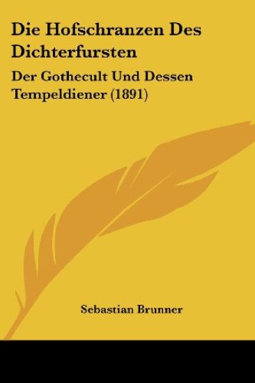 Brunner, S: Hofschranzen Des Dichterfursten