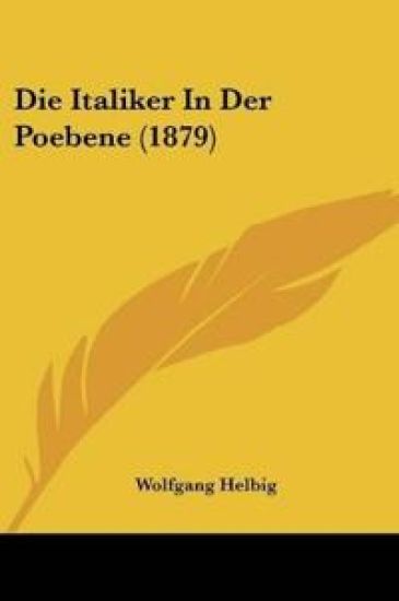 Helbig, W: Italiker In Der Poebene (1879)