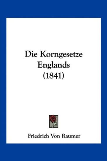 Raumer, F: Korngesetze Englands (1841)