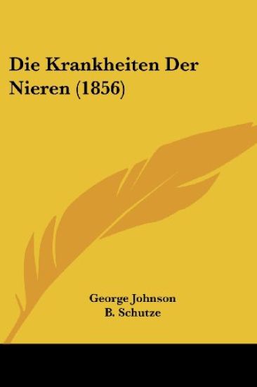 Johnson, G: Krankheiten Der Nieren (1856)