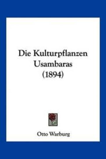 Warburg, O: Kulturpflanzen Usambaras (1894)
