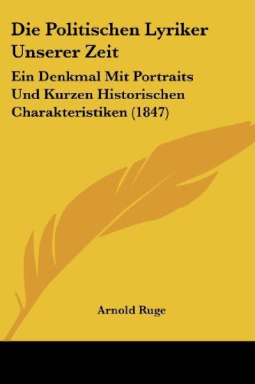 Ruge, A: Politischen Lyriker Unserer Zeit