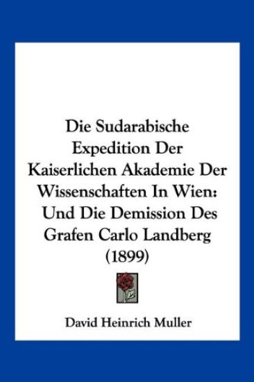 Muller, D: Sudarabische Expedition Der Kaiserlichen Akademie