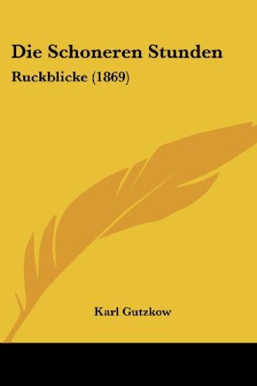Gutzkow, K: Schoneren Stunden