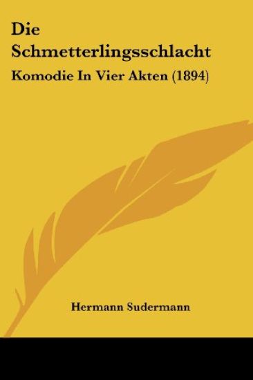 Sudermann, H: Schmetterlingsschlacht