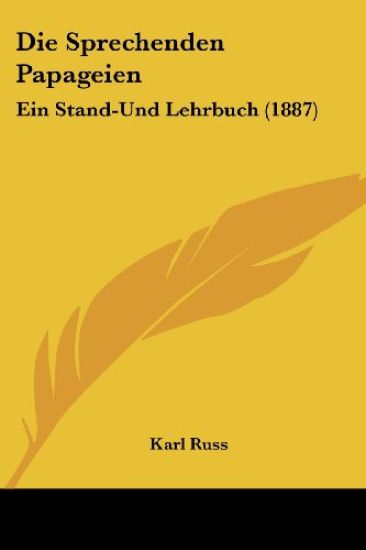 Russ, K: Sprechenden Papageien