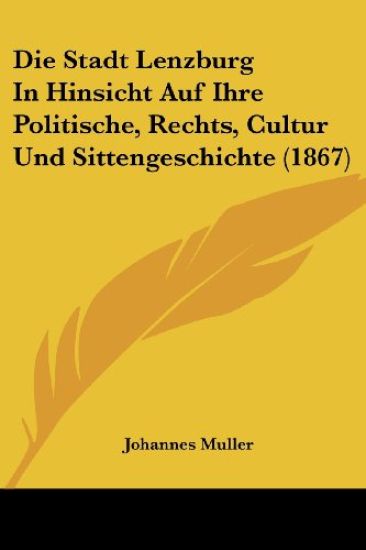 Muller, J: Stadt Lenzburg In Hinsicht Auf Ihre Politische, R