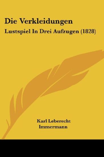 Immermann, K: Verkleidungen