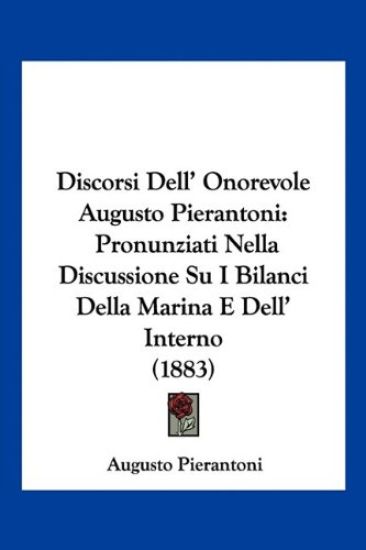 Discorsi Dell' Onorevole Augusto Pierantoni