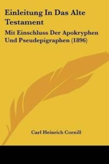 Cornill, C: Einleitung In Das Alte Testament