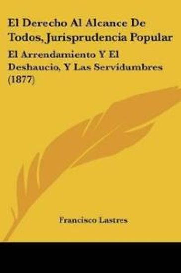 El Derecho Al Alcance De Todos, Jurisprudencia Popular