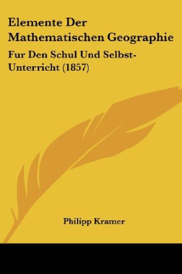 Kramer, P: Elemente Der Mathematischen Geographie