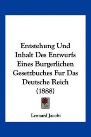 Jacobi, L: Entstehung Und Inhalt Des Entwurfs Eines Burgerli