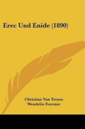 Troyes, C: Erec Und Enide (1890)