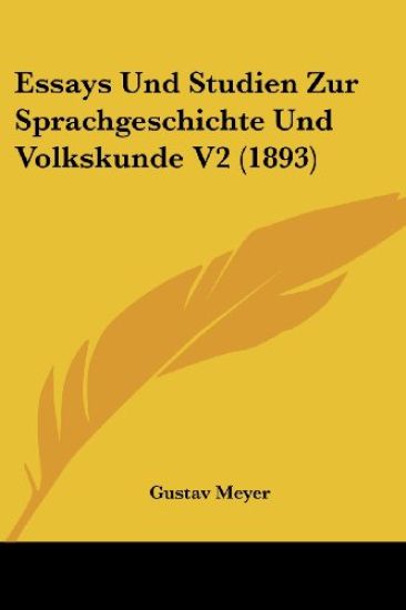 Meyer, G: Essays Und Studien Zur Sprachgeschichte Und Volksk