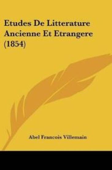 Etudes De Litterature Ancienne Et Etrangere (1854)