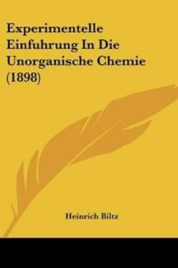 Biltz, H: Experimentelle Einfuhrung In Die Unorganische Chem