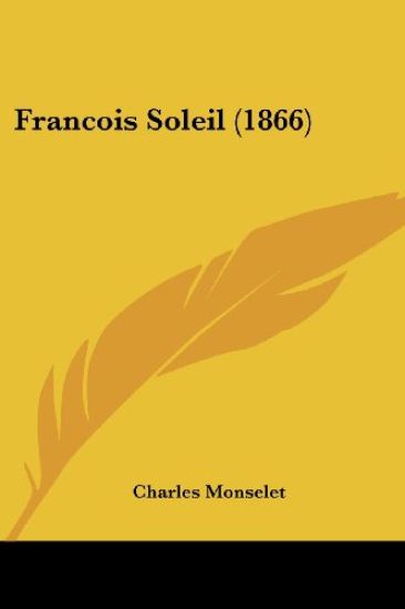 Francois Soleil (1866) – Charles Monselet, kirjan kansikuva