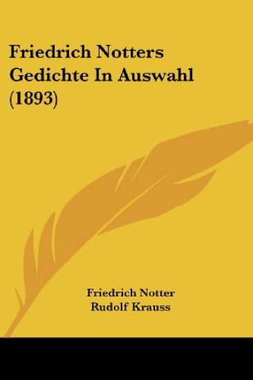 Notter, F: Friedrich Notters Gedichte In Auswahl (1893)