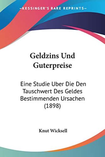 Wicksell, K: Geldzins Und Guterpreise