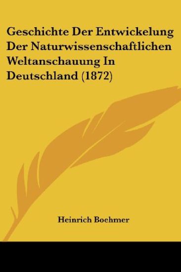 Boehmer, H: Geschichte Der Entwickelung Der Naturwissenschaf