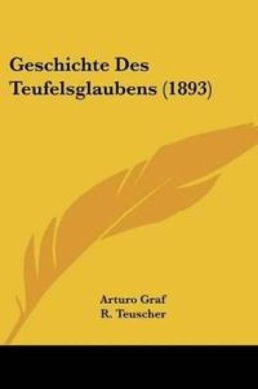 Graf, A: Geschichte Des Teufelsglaubens (1893)