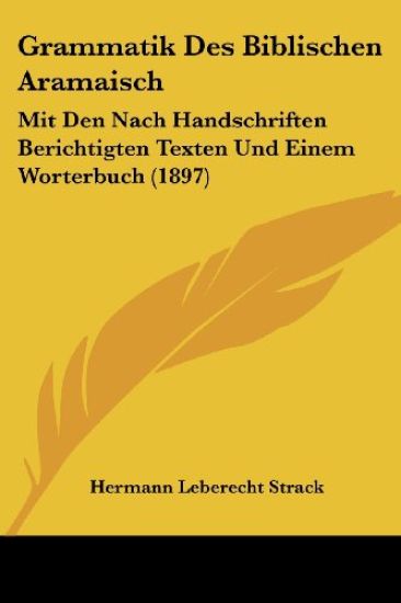 Strack, H: Grammatik Des Biblischen Aramaisch