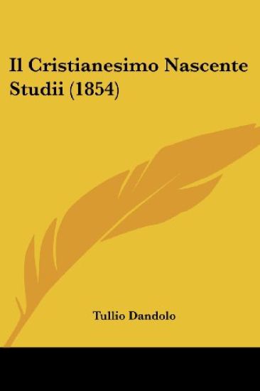 Il Cristianesimo Nascente Studii (1854)