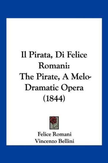 Il Pirata, Di Felice Romani