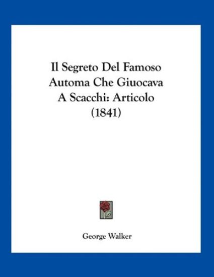 Il Segreto Del Famoso Automa Che Giuocava A Scacchi