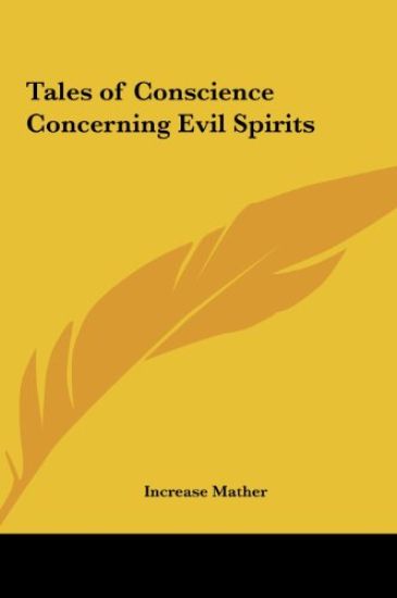 Tales of Conscience Concerning Evil Spirits