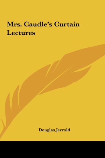 Mrs. Caudle's Curtain Lectures