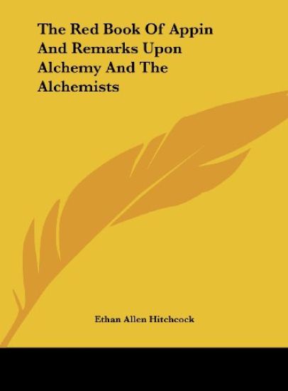 The Red Book Of Appin And Remarks Upon Alchemy And The Alchemists