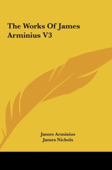 The Works Of James Arminius V3